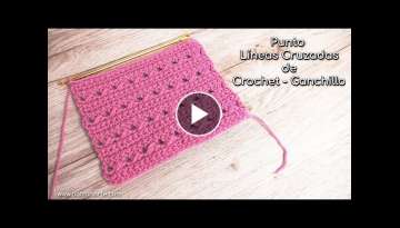 Punto Líneas Cruzadas de Crochet - Ganchillo | Con Aumentos y Disminuciones | Crochet Paso a Pas...