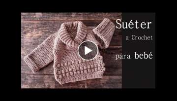 Suéter/jersey a crochet para bebé con cuello smoking ¡Paso a paso!