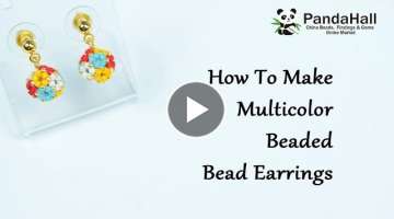 Multicolor beaded bead earrings. How to make beaded earring. Beading tutorial