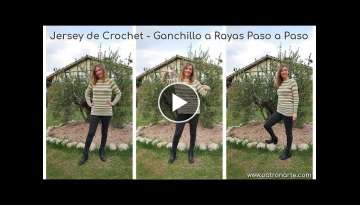 Jersey de Crochet - Ganchillo a Rayas Paso a Paso | Sweater de Crochet de 1 Pieza