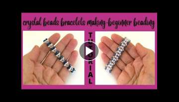 beading tutorials. crystal beads bracelets making. easy and elegant patterns for diy jewelry