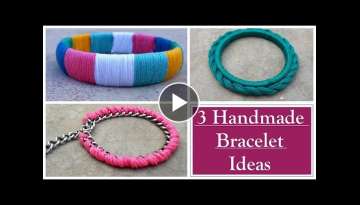 3 Handmade Bracelets Ideas 