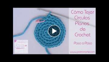 Como hacer Círculos de Crochet Planos