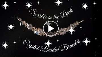 Sparkle in the Dark. Rondelle Crystal Jewelry. DIY Beading Tutorials. Beaded jewelry.Crystal jewe...