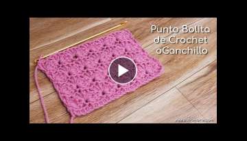 Punto Bolita de Crochet - Ganchillo | Aprende Crochet - Ganchillo Paso a Paso